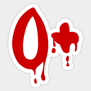 Blood Group O+ Positive #Horror Hospital Sticker